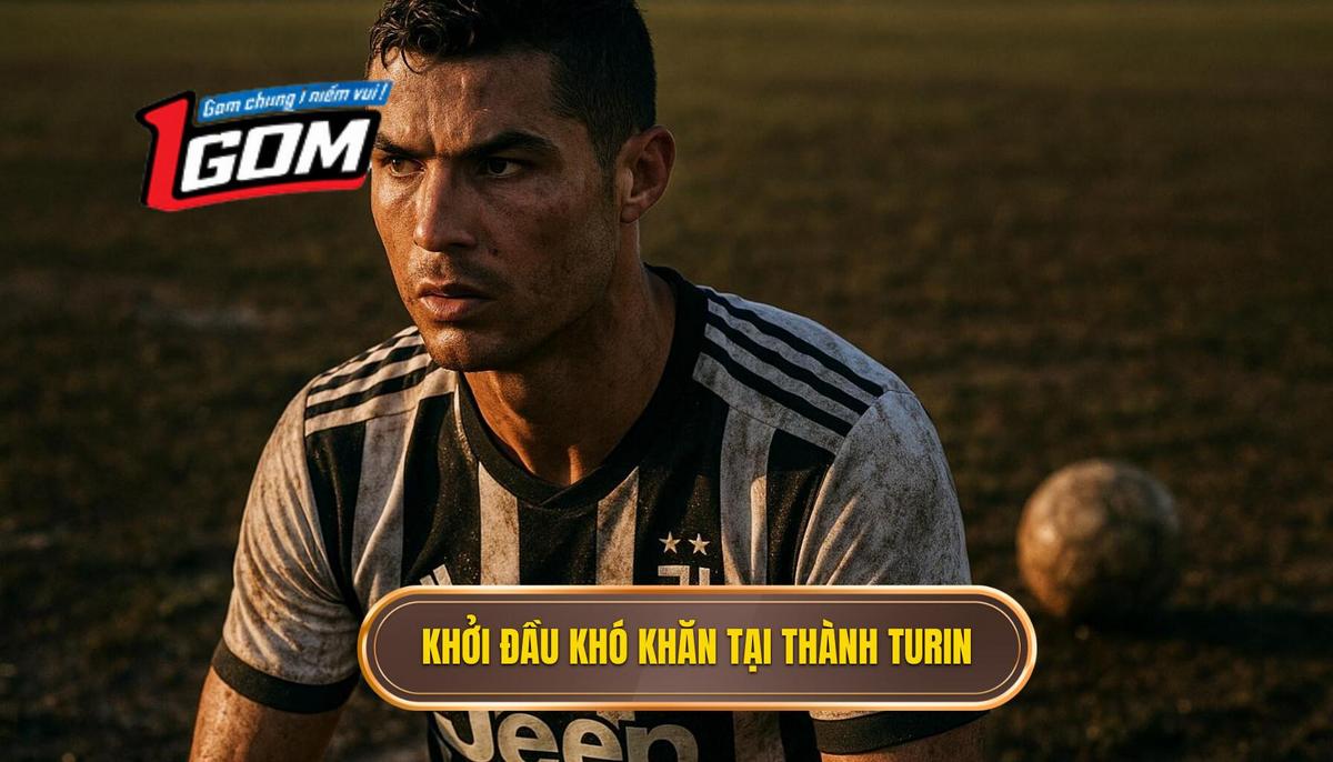 Khởi đầu gian nan và bước ngoặt lịch sử tại thành Turin