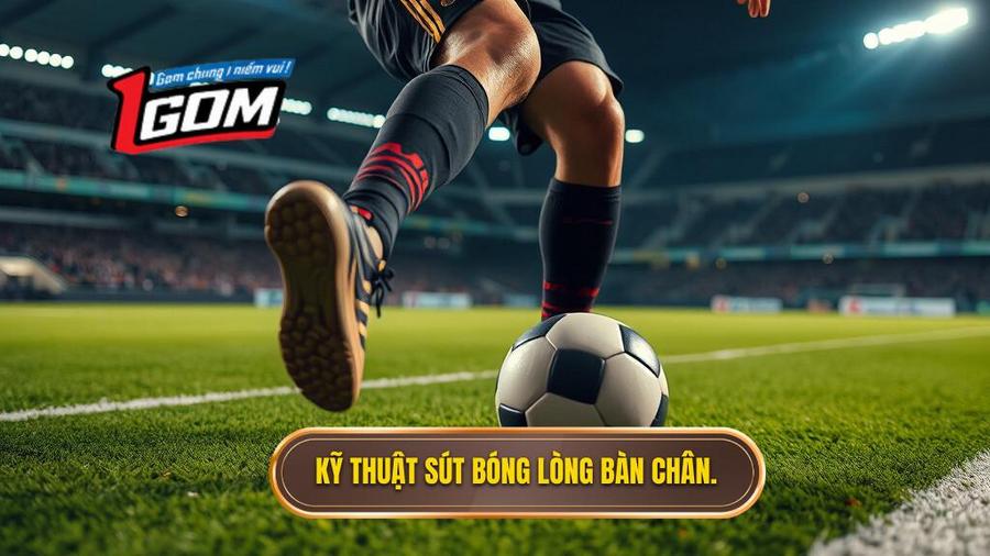 Tại sao kỹ thuật sút bóng bằng lòng bàn chân phải lại quan trọng?