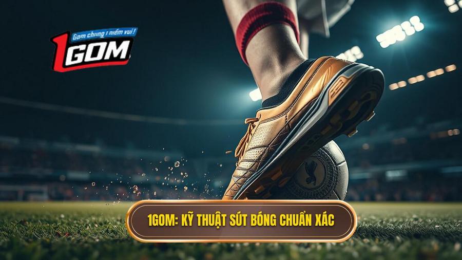 Kỹ thuật sút bóng bằng lòng bàn chân phải: Hướng dẫn từ A-Z