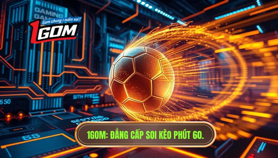 Tốc độ trận đấu tăng đột ngột phút 60: Bí mật kèo rung hiệp 2