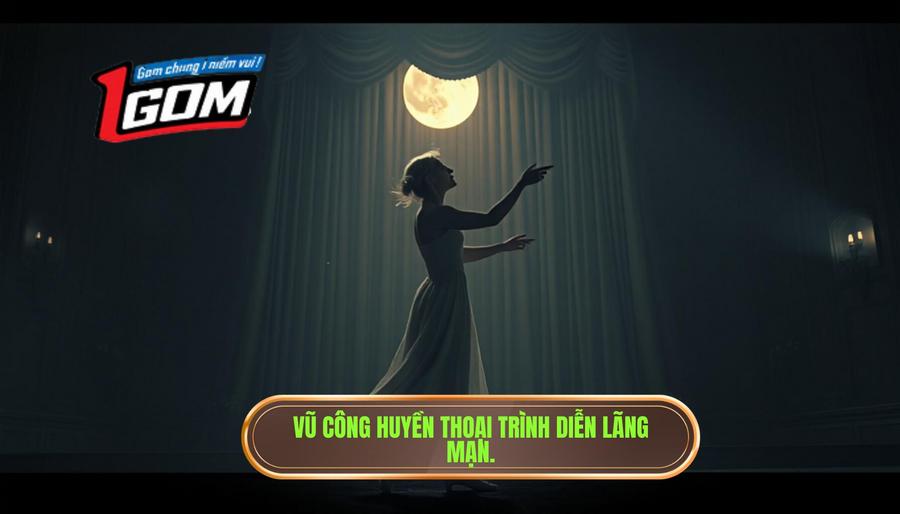 1. Vũ công huyền thoại trình diễn lãng mạn.
